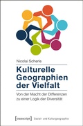 Cover: Kulturelle Geographien der Vielfalt - transcript