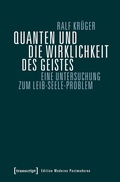 Cover: Quanten und die Wirklichkeit des Geistes - transcript