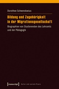 Cover: Bildung und Zugeh&ouml;rigkeit in der Migrationsgesellschaft - transcript