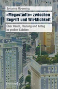 Cover: &raquo;Megast&auml;dte&laquo; zwischen Begriff und Wirklichkeit - transcript
