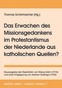 Abbildung von: Das Erwachen des Missionsgedankens im Protestantismus der Niederlande aus katholischen Quellen? - Verlag für Kultur und Wissenschaft