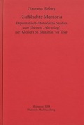 Cover: Gef&auml;lschte Memoria - Monumenta Germaniae Historica