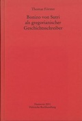 Cover: Bonizo von Sutri als gregorianischer Geschichtsschreiber - Monumenta Germaniae Historica
