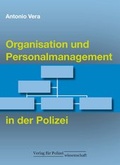 Cover: Organisation und Personalmanagement in der Polizei - Verlag f&uuml;r Polizeiwissenschaft