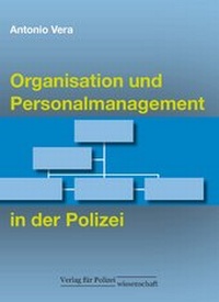Abbildung von: Organisation und Personalmanagement in der Polizei - Verlag für Polizeiwissenschaft