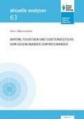 Cover: Bayern, Tschechen und Sudetendeutsche: Vom Gegeneinander zum Miteinander - Hanns-Seidel-Stiftung