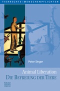 Cover: Animal Liberation. Die Befreiung der Tiere - Fischer, Harald