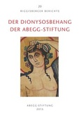 Cover: Der Dionysosbehang der Abegg-Stiftung - Abegg-Stift.