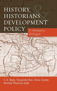 Enlarge image Cover: History, Historians and Development Policy - Manchester University Press