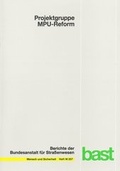 Cover: Projektgruppe MPU-Reform - Fachverlag NW in Carl Ed. Sch&uuml;nemann KG