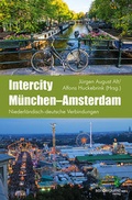 Cover: Intercity M&uuml;nchen-Amsterdam - sonderpunkt Verlag