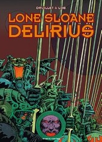 Abbildung von: Lone Sloane - Delirius - avant-verlag GmbH