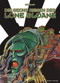 Cover: Die sechs Reisen des Lone Sloane - avant-verlag GmbH