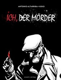 Abbildung von: Ich, der Mörder - avant-verlag GmbH