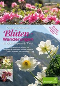 Cover: Die sch&ouml;nsten Bl&uuml;ten-Wanderungen in Oberbayern & Tirol, Band 2 - Frischluft-Edition
