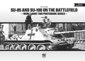 Cover: SU-85 and SU-100 on the Battlefield: World War Two Photobook Series: 9 - PeKo Publishing Kft.
