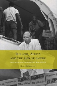 Enlarge image Cover: Ireland, Africa and the End of Empire - Manchester University Press