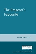 Cover: The Emperor's Favourite - Manchester University Press