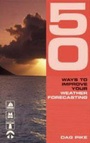 Cover: 50 Ways to Improve Your Weather Forecasting - Adlard Coles Nautical