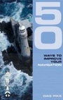Cover: 50 Ways to Improve Your Navigation - Adlard Coles Nautical