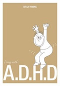 Cover: Living with ADHD - Marshall Cavendish International (Asia) Pte Ltd