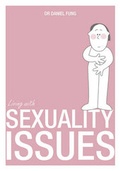 Cover: Living with Sexuality Issues - Marshall Cavendish International (Asia) Pte Ltd