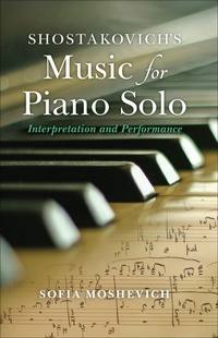 Abbildung von: Shostakovich's Music for Piano Solo - Indiana University Press