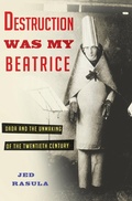 Cover: Destruction Was My Beatrice - Basic Books