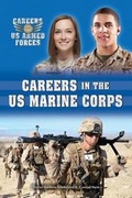 Cover: Careers in the U.S. Marine Corps - Enslow Publishing