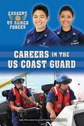 Cover: Careers in the U.S. Coast Guard - Enslow Publishing