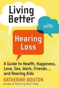 Cover: Living Better with Hearing Loss - Workman Publishing