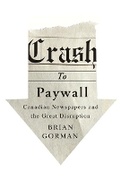Cover: Crash to Paywall - McGill-Queen's University Press