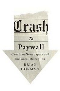 Enlarge image Cover: Crash to Paywall - McGill-Queen's University Press