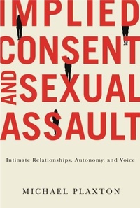 Enlarge image Cover: Implied Consent and Sexual Assault - McGill-Queen's University Press