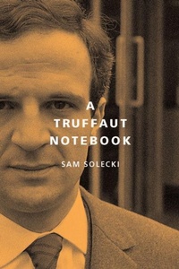 Abbildung von: A Truffaut Notebook - McGill-Queen's University Press
