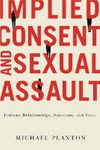 Enlarge image Cover: Implied Consent and Sexual Assault - McGill-Queen's University Press