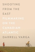 Cover: Shooting from the East - McGill-Queen's University Press