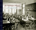 Cover: No Ordinary School - McGill-Queen's University Press