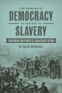 Abbildung von: The Problem of Democracy in the Age of Slavery - Louisiana State University Press