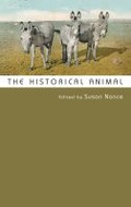 Cover: The Historical Animal - Syracuse University Press