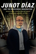 Cover: Junot Diaz and the Decolonial Imagination - Duke University Press