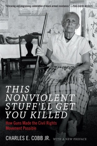 Enlarge image Cover: This Nonviolent Stuff'll Get You Killed - Duke University Press