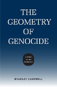 Enlarge image Cover: The Geometry of Genocide - University of Virginia Press