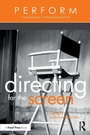 Cover: Directing for the Screen - Routledge