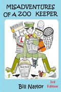 Cover: Misadventures of a Zoo Keeper 3rd Edition - Lulu.com