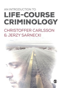 Enlarge image Cover: An Introduction to Life-Course Criminology - SAGE Publications Ltd