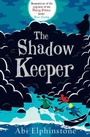 Cover: The Shadow Keeper: Volume 2 - Simon & Schuster Childrens Books