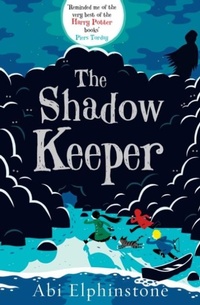 Enlarge image Cover: The Shadow Keeper: Volume 2 - Simon & Schuster Childrens Books