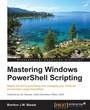 Cover: Mastering Windows PowerShell Scripting - Packt Publishing