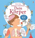 Cover: Aufklappen und Entdecken: Dein K&ouml;rper - Usborne